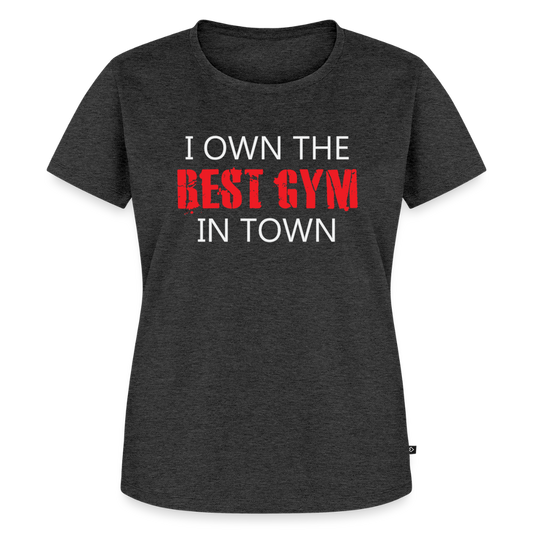 Women’s Best Gym In Town Premium T-Shirt - heather anthracite