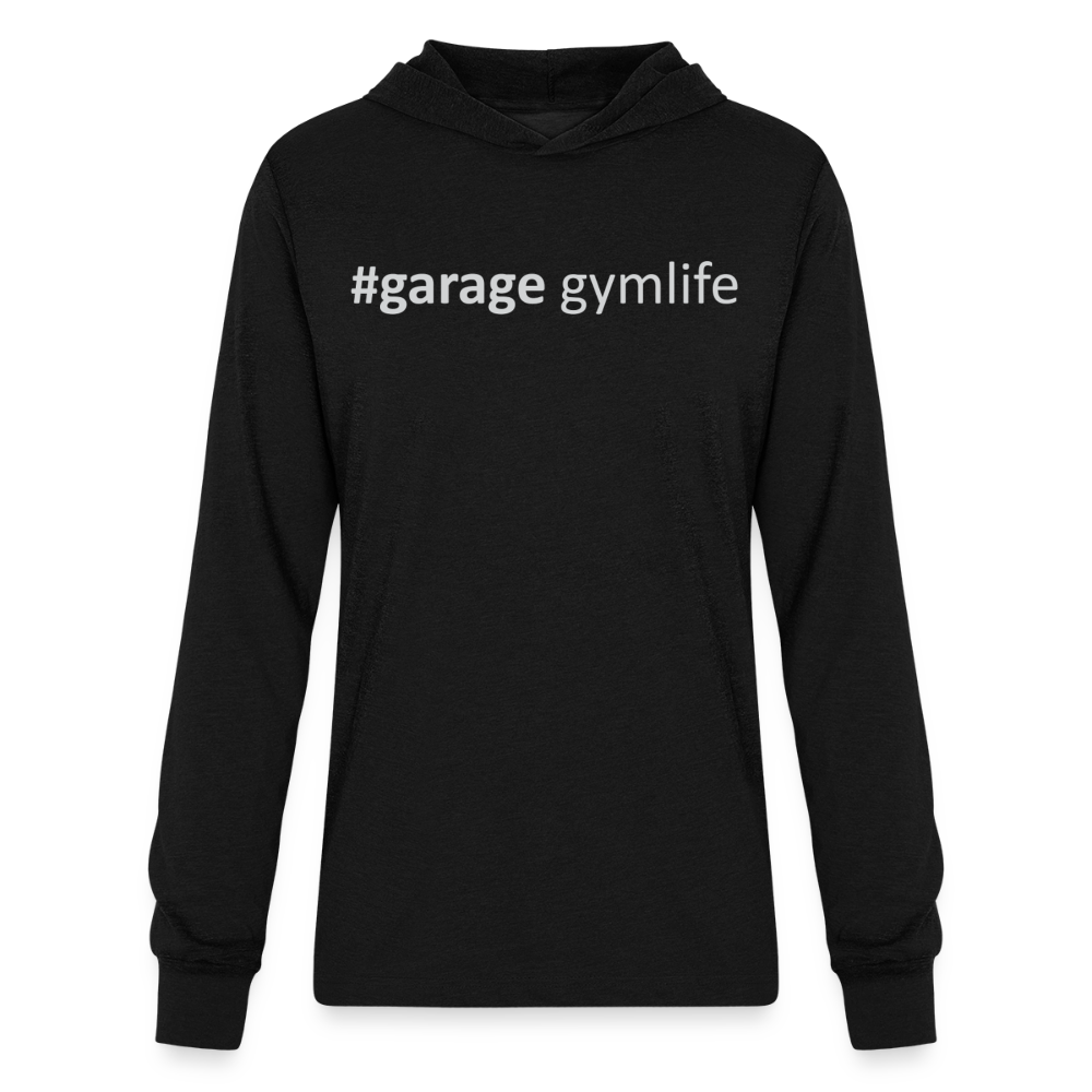 #garagegymlife Unisex Long Sleeve Hooded T-Shirt - Lightweight Year-Round Hoodie - black