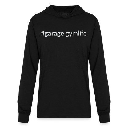 #garagegymlife Unisex Long Sleeve Hooded T-Shirt - Lightweight Year-Round Hoodie - black