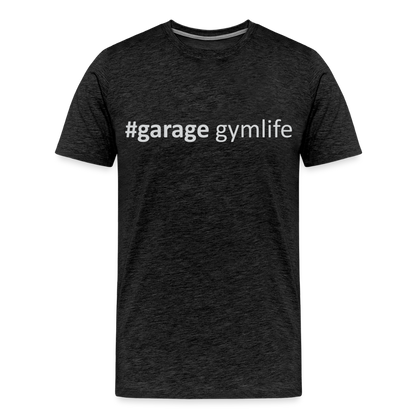Men's #garagegymlife Premium T-Shirt - charcoal grey