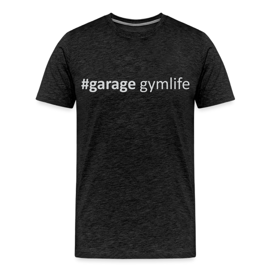 Men's #garagegymlife Premium T-Shirt - charcoal grey