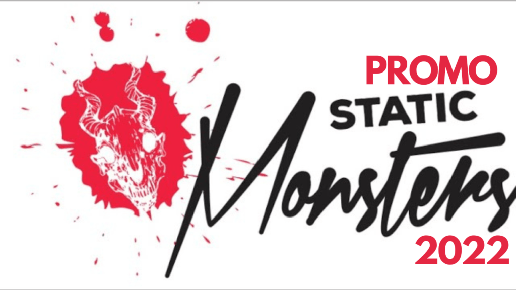 Static Monsters 2022 Preview